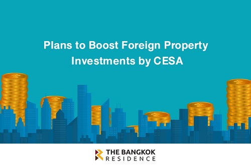 Plans to Boost Foreign Property Investments by CESA