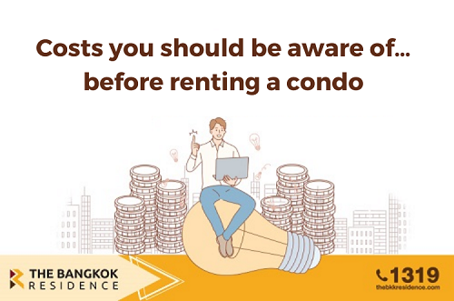 Costs you should be aware of…before renting a condo